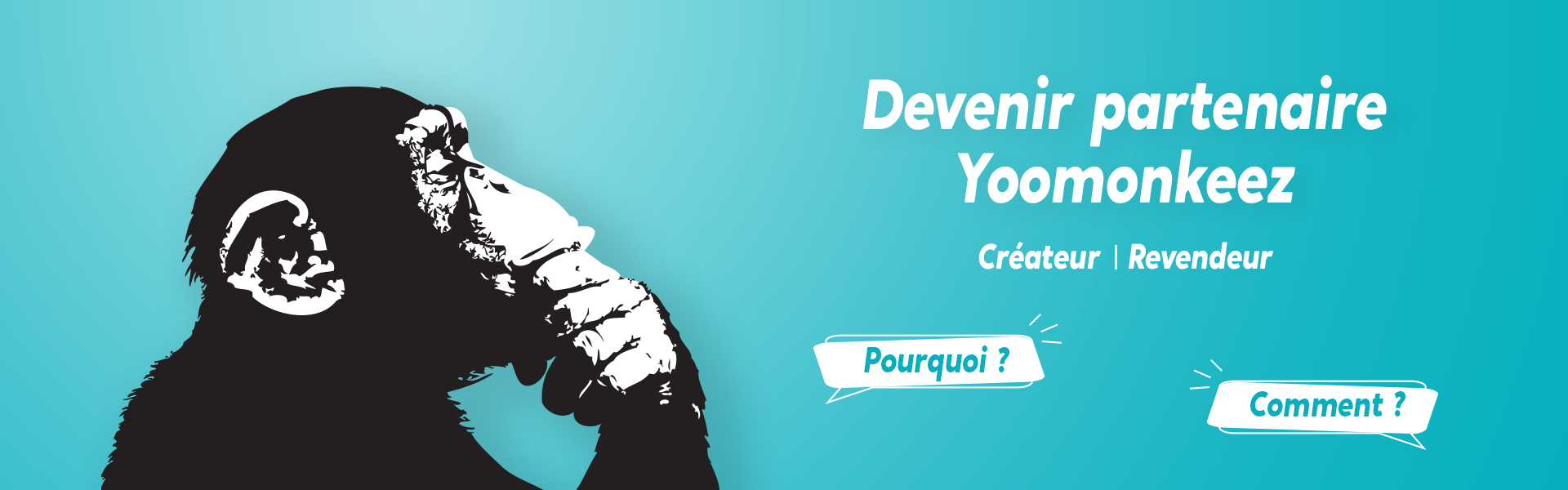 Devenir partenaire Yoomonkeez